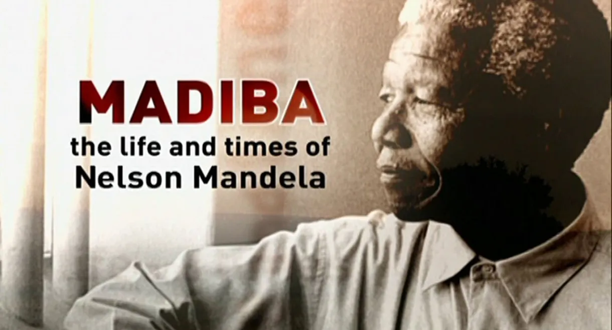 Madiba: The Life and Times of Nelson Mandela