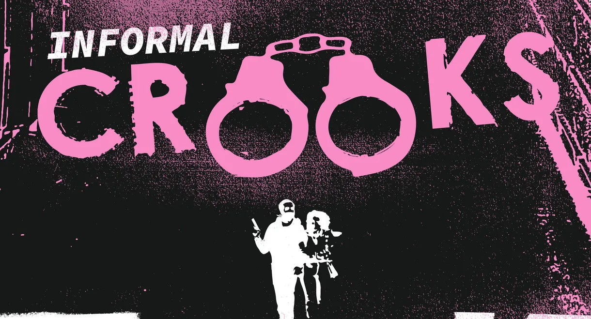 Informal Crooks
