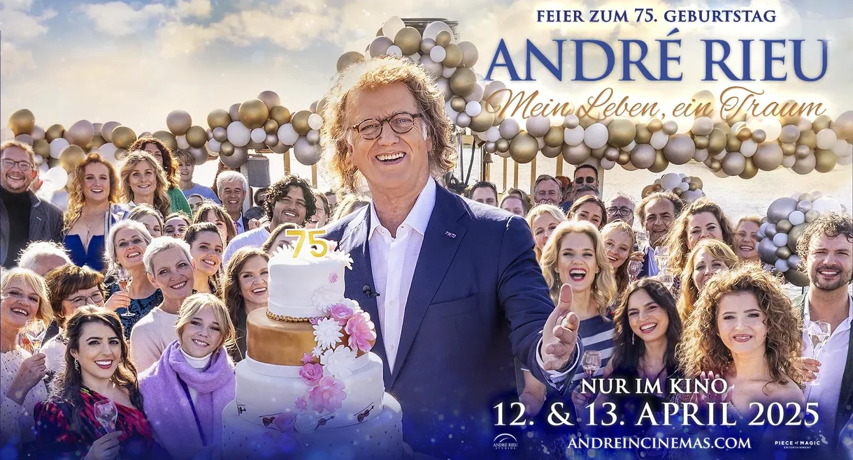 André Rieu's 75th Birthday Celebration: The Dream Continues