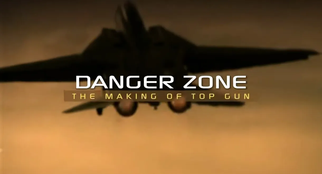 Danger Zone: The Making of Top Gun