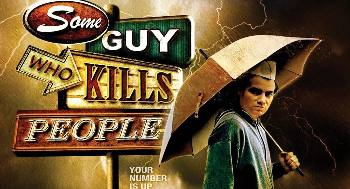 Some Guy Who Kills People