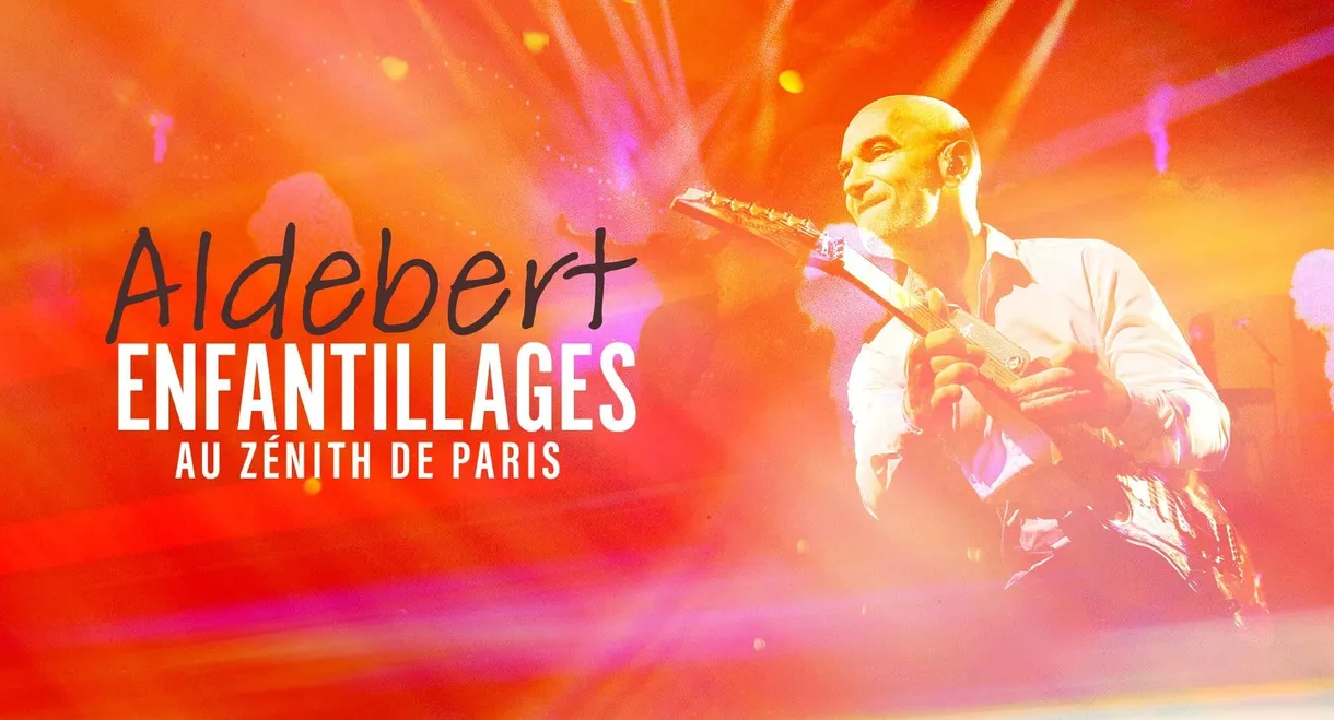 Aldebert - enfantillages au Zénith de Paris