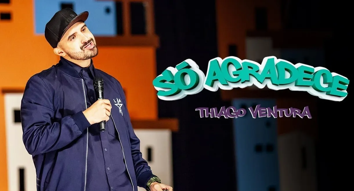 Thiago Ventura - Só Agradece