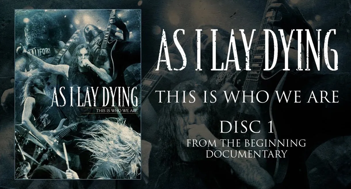 As I Lay Dying: This Is Who We Are