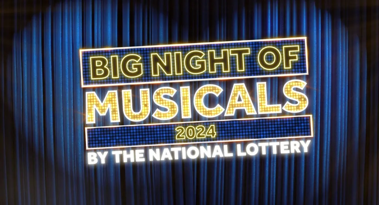 Big Night of Musicals 2024 by the National Lottery