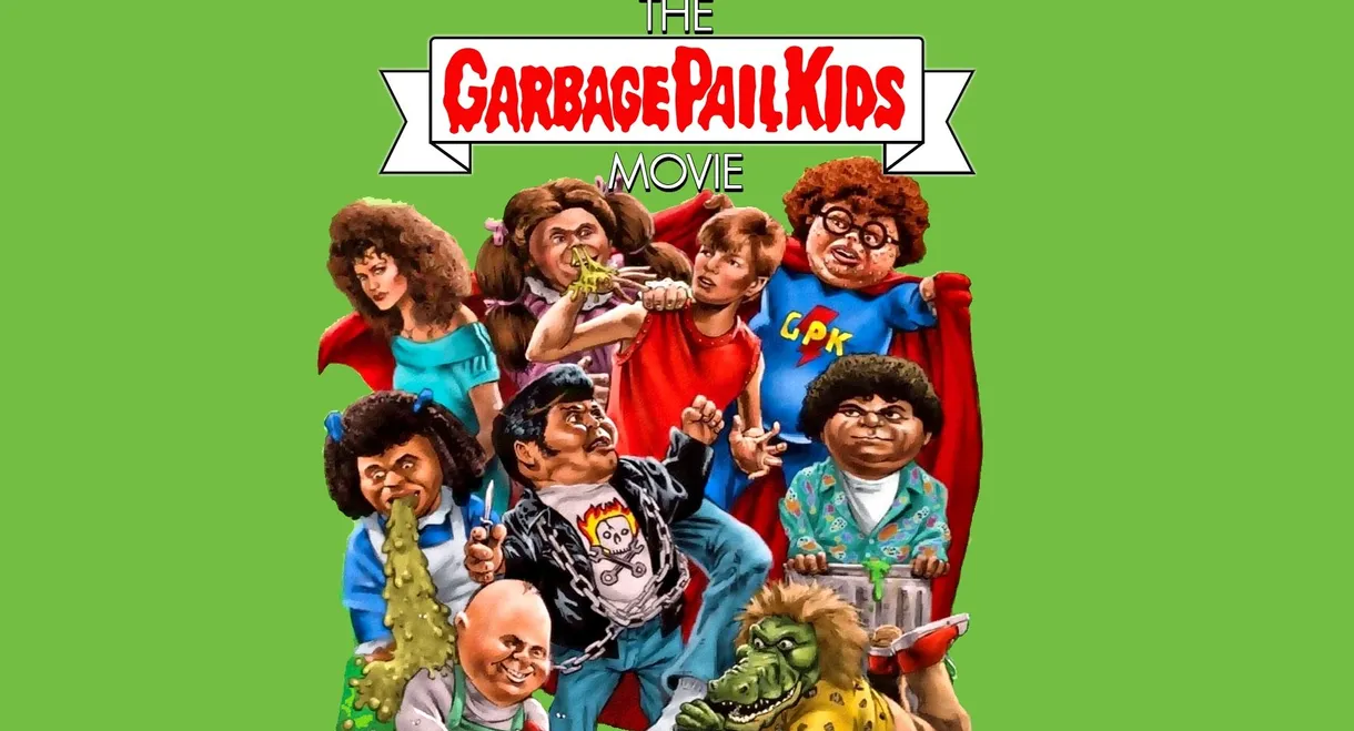 The Garbage Pail Kids Movie