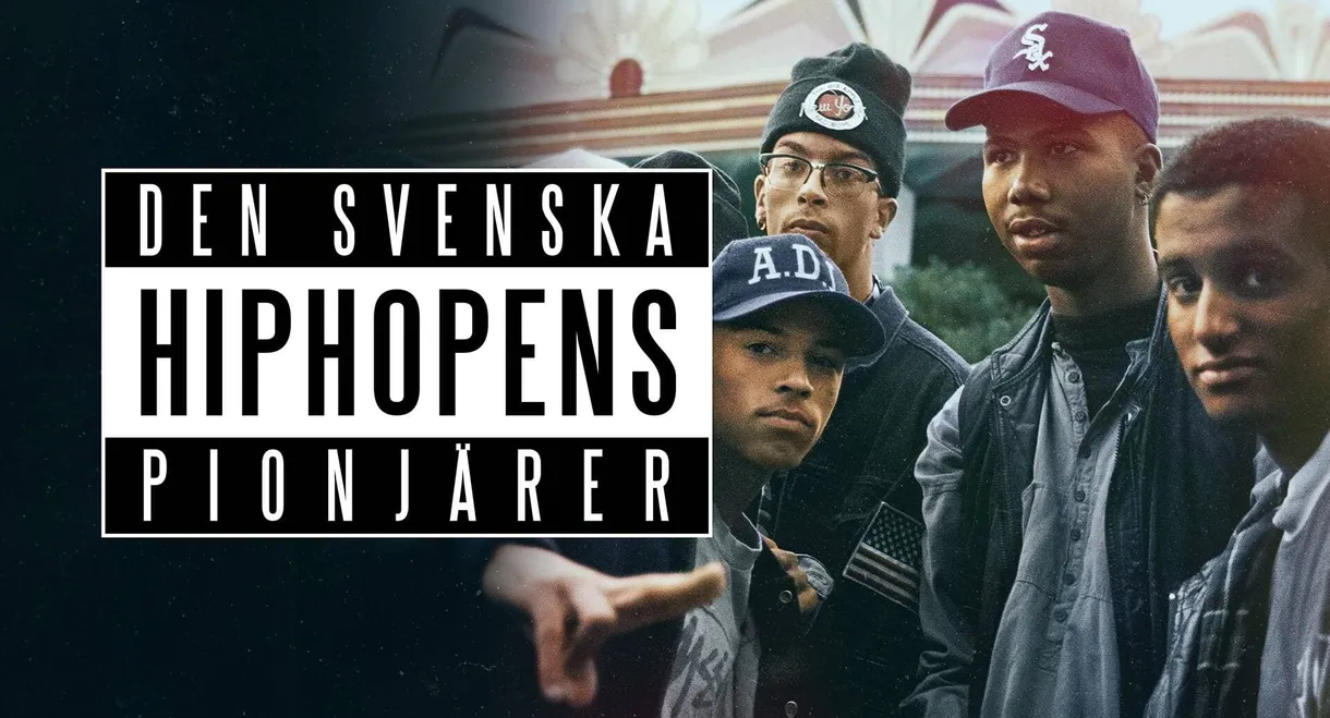 Den svenska hiphopens pionjärer