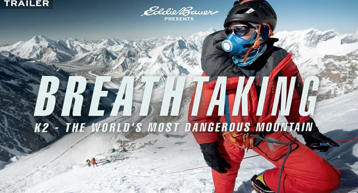 Breathtaking K2: The World's Most Dangerous Mountain