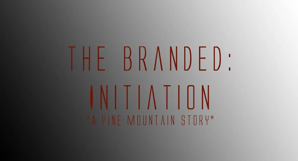 The Branded: Initiation