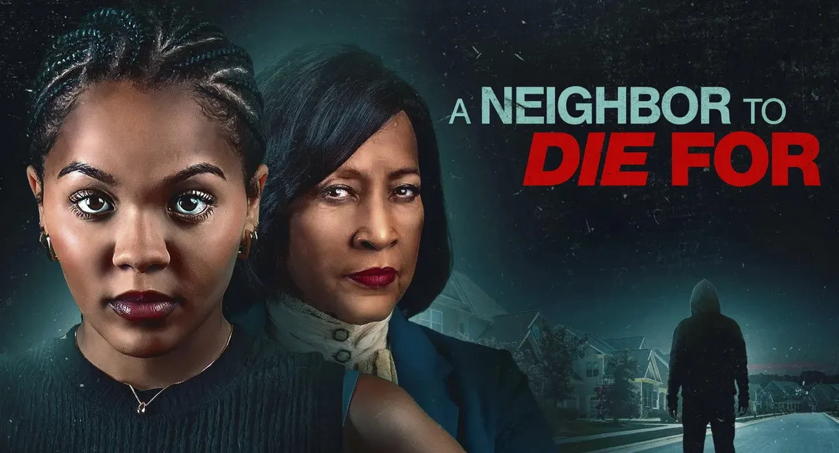 A Neighbor to Die For