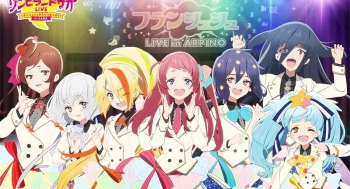 Zombie Land Saga LIVE “Franchouchou, let's all join together!”