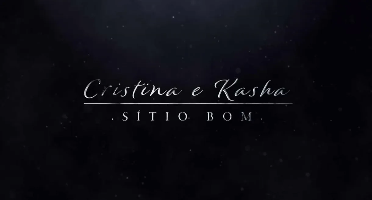 Cristina e Kasha - Sítio Bom