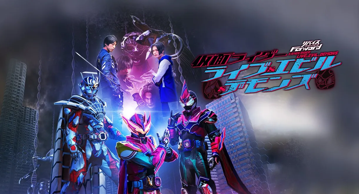 Revice Forward: Kamen Rider Live & Evil & Demons