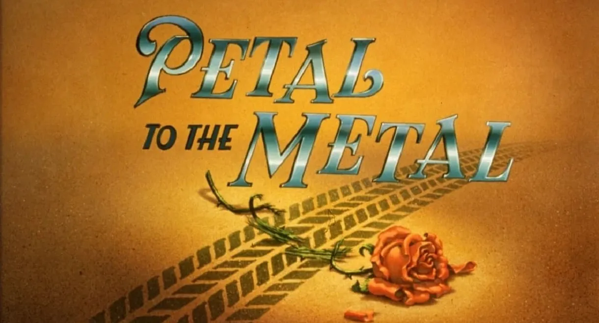 Petal to the Metal