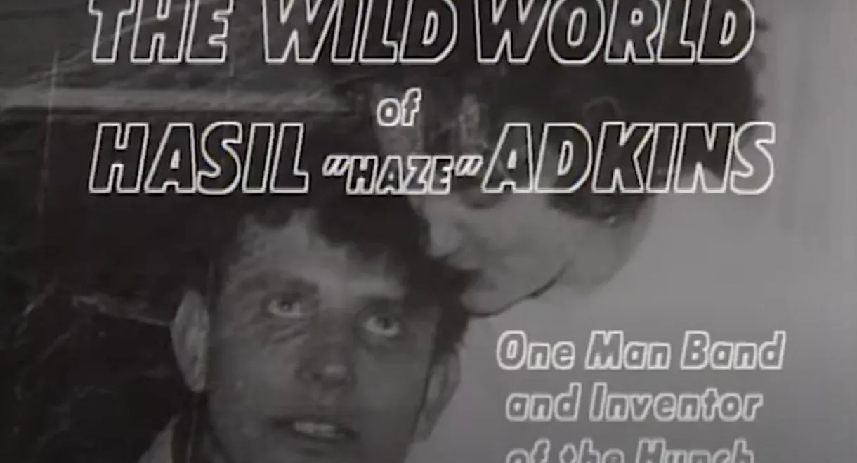 Hasil Adkins: The Wild World of Hasil Adkins