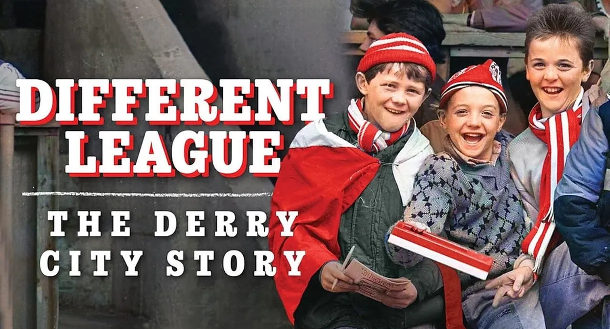 Different League: The Derry City Story