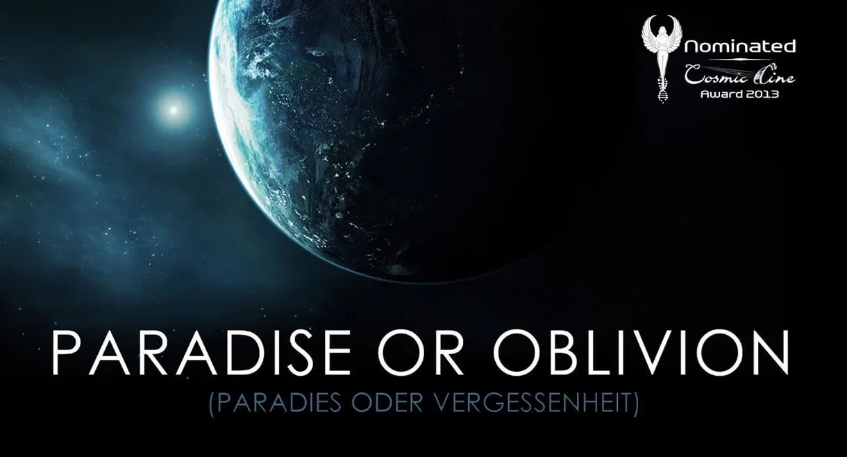 Paradise or Oblivion