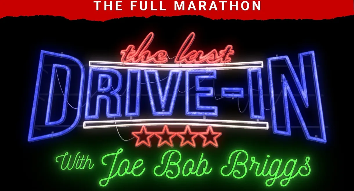 The Last Drive-In: July 2018 Marathon