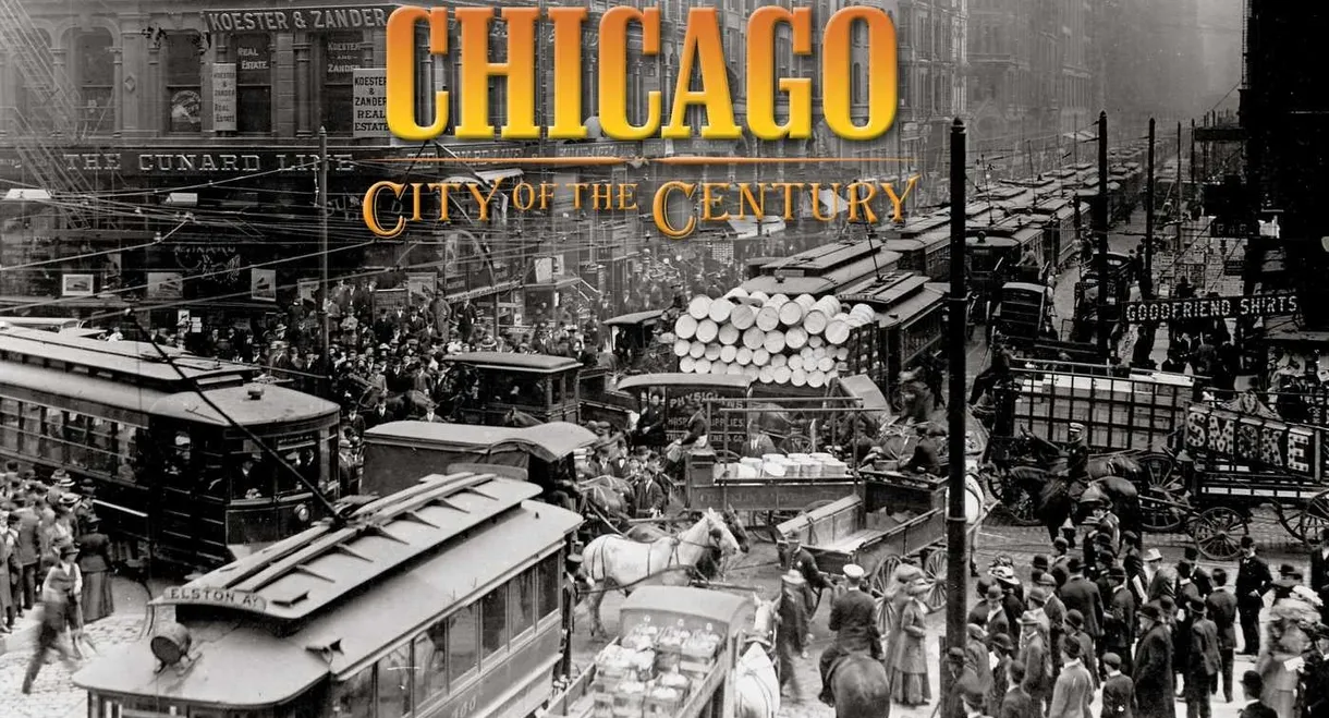Chicago: City of the Century - Part 1: Mudhole to Metropolis