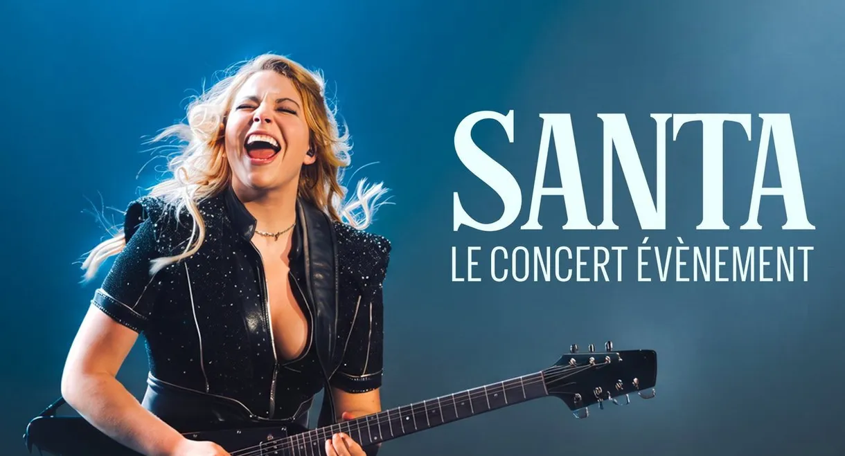 Santa : Le concert au cinéma
