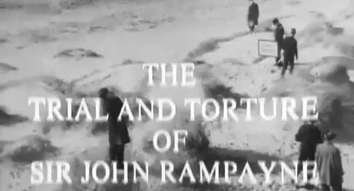The Trial and Torture of Sir John Rampayne