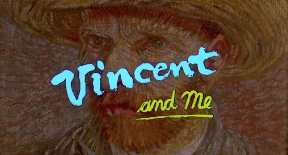 Vincent and me