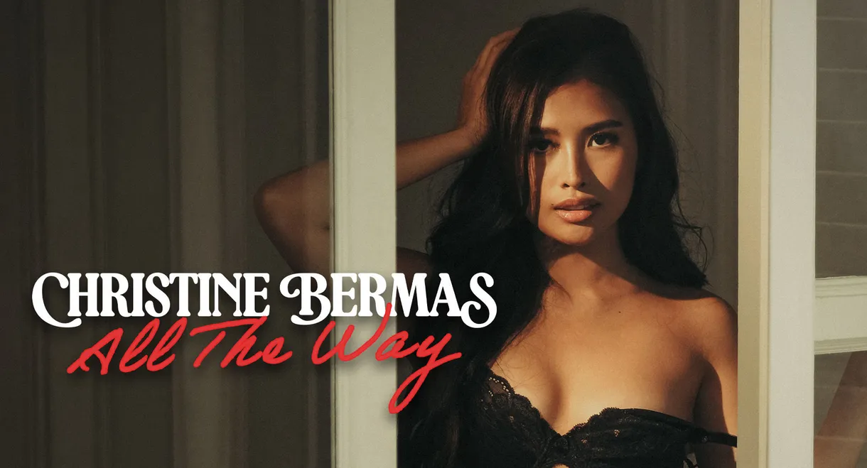 Christine Bermas: All The Way
