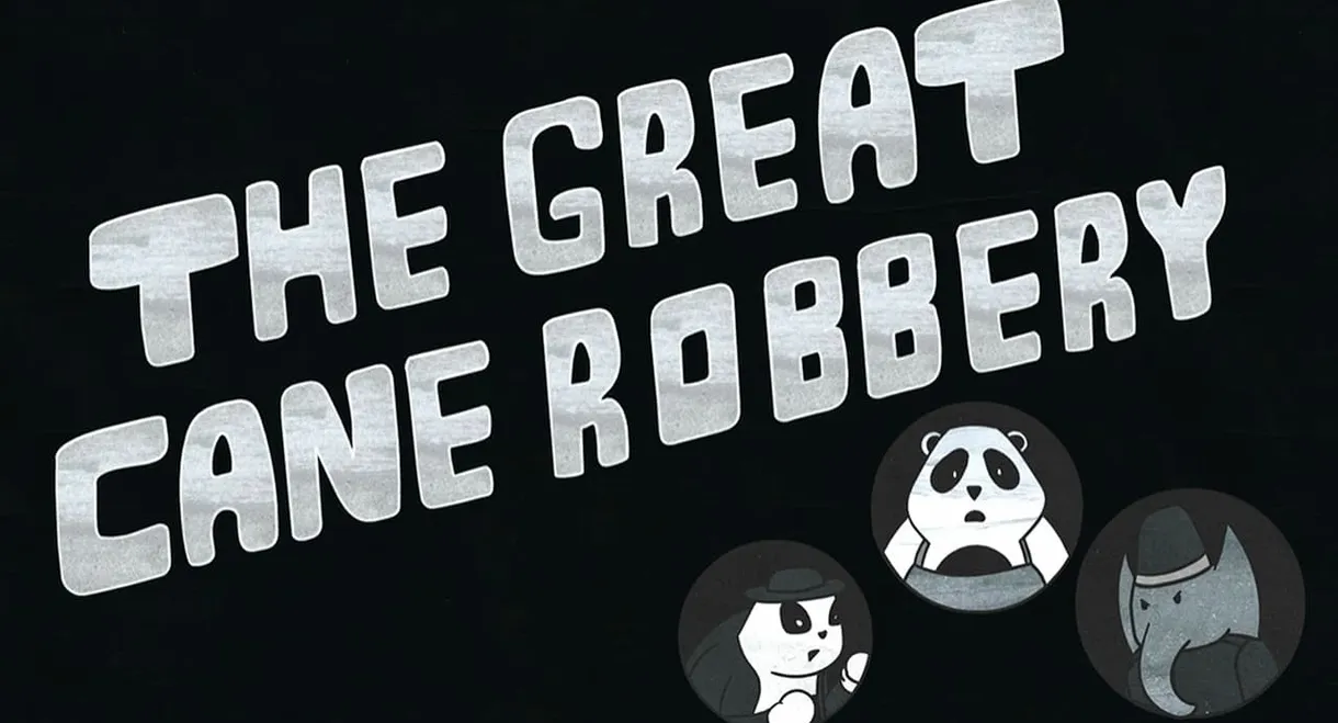The Great Cane Robbery