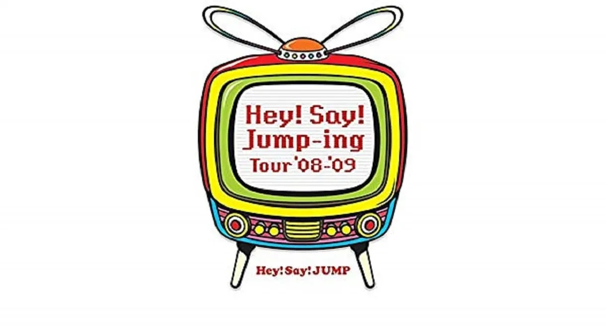 Hey! Say! JUMP - Hey!Say!Jump-ing Tour ’08-’09