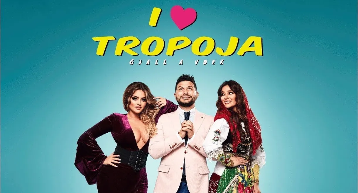 I Love Tropoja