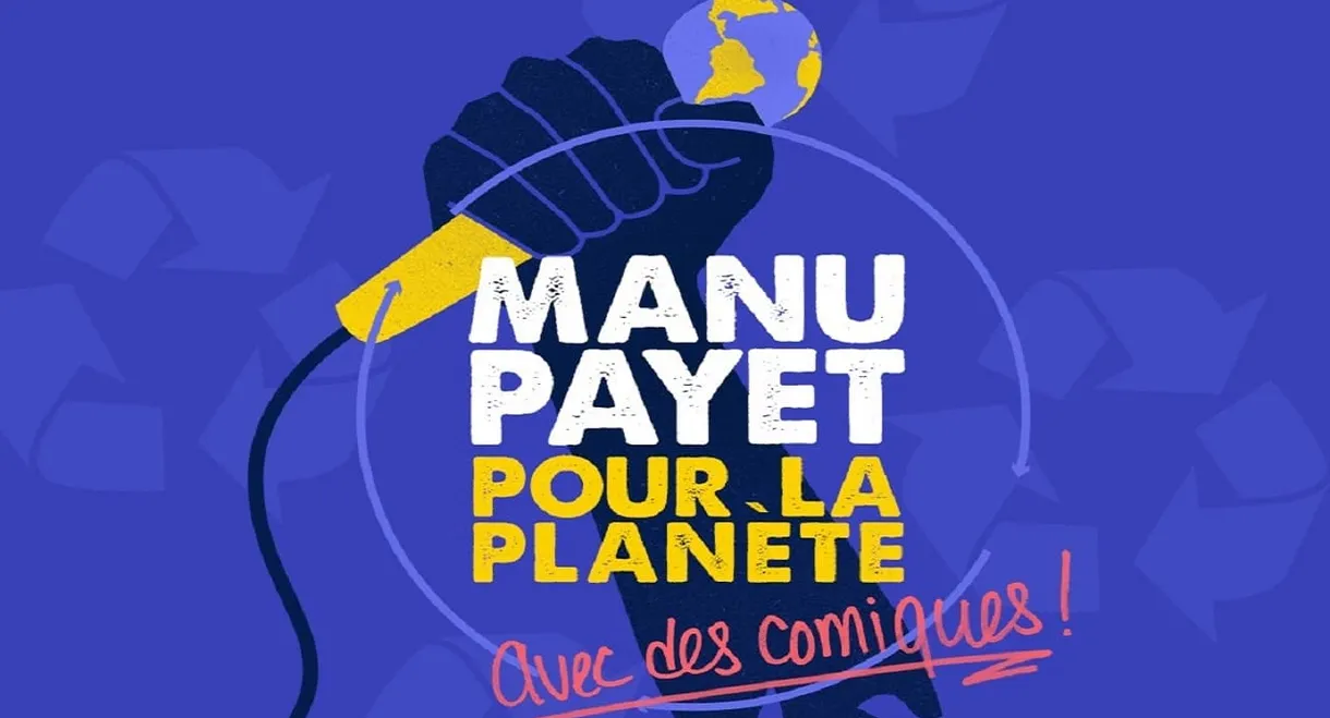 Montreux Comedy Festival 2018 - Manu Payet Pour La Planète