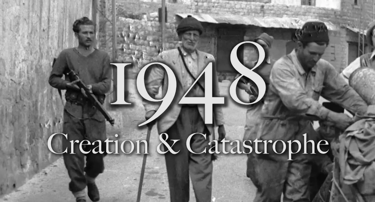 1948: Creation & Catastrophe