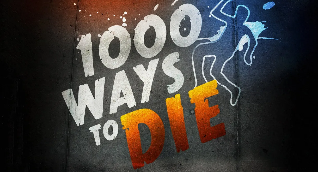 1000 Ways to Die