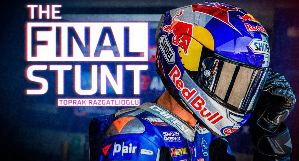 Toprak Razgatlioglu: The Final Stunt