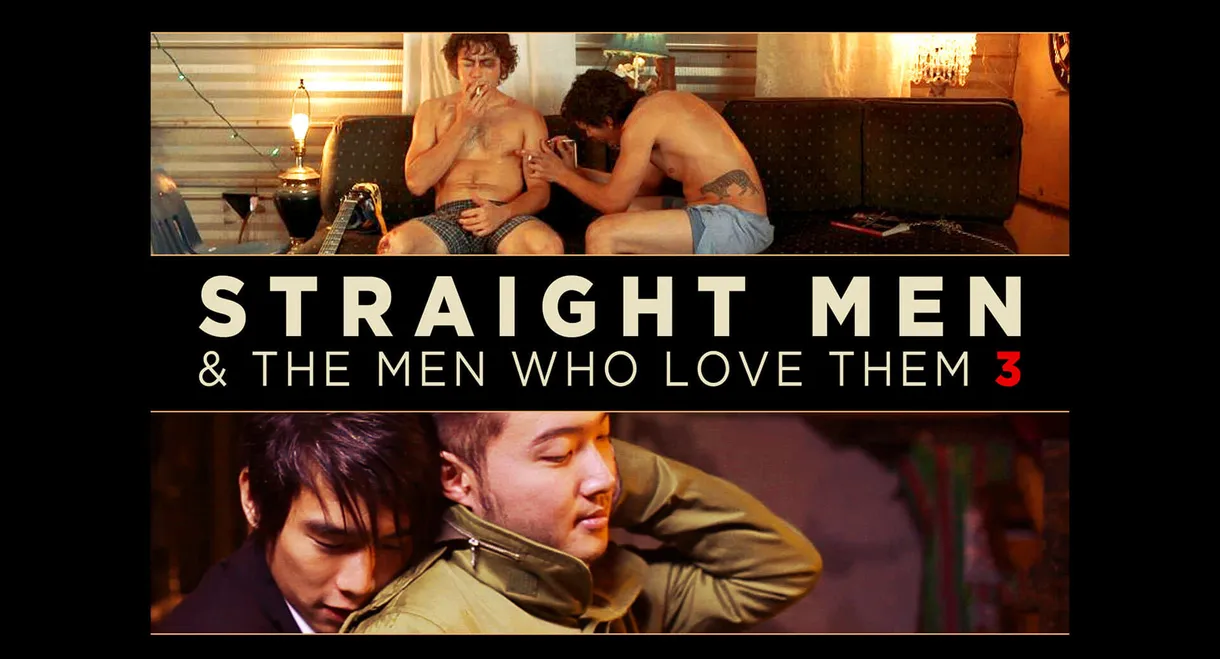 Straight Men & the Men Who Love Them 3