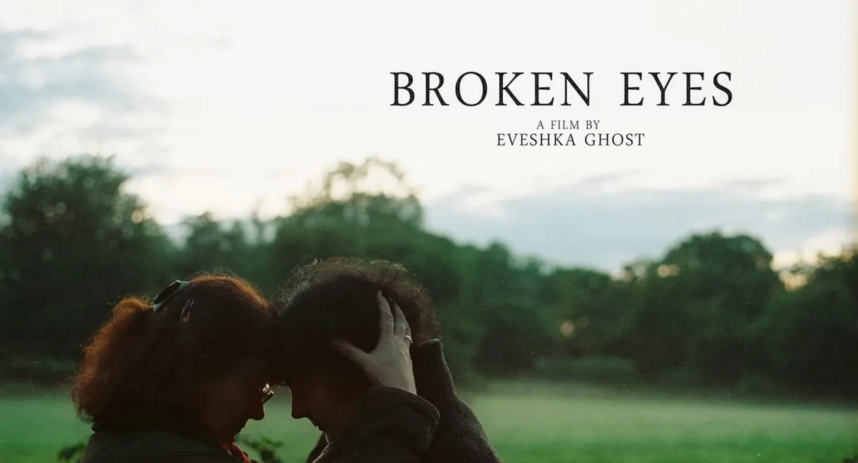 Broken Eyes