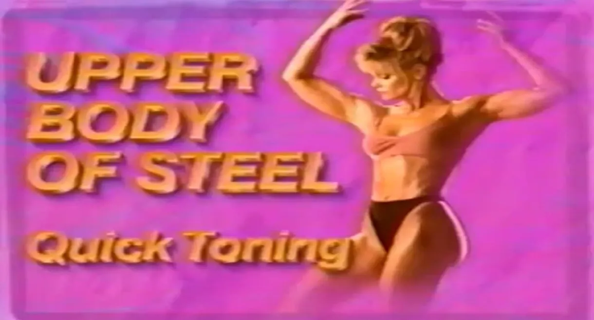 Quick Toning: Upper Body of Steel