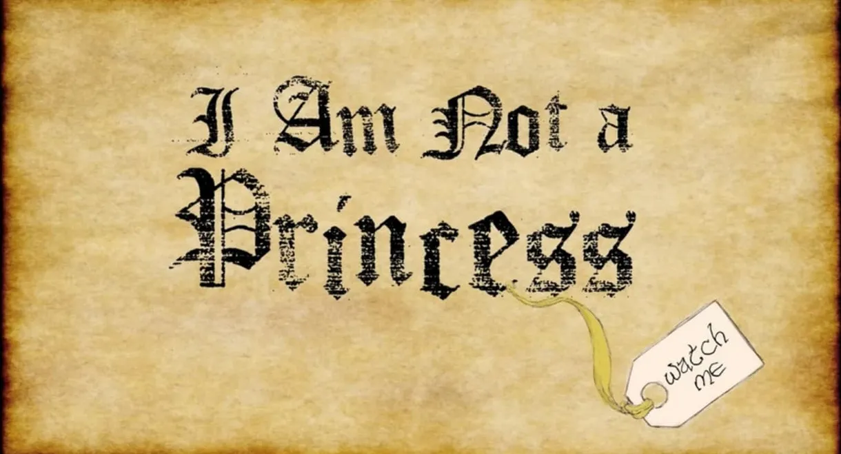I Am Not a Princess