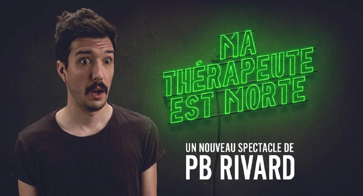 PB Rivard: Ma thérapeute est morte