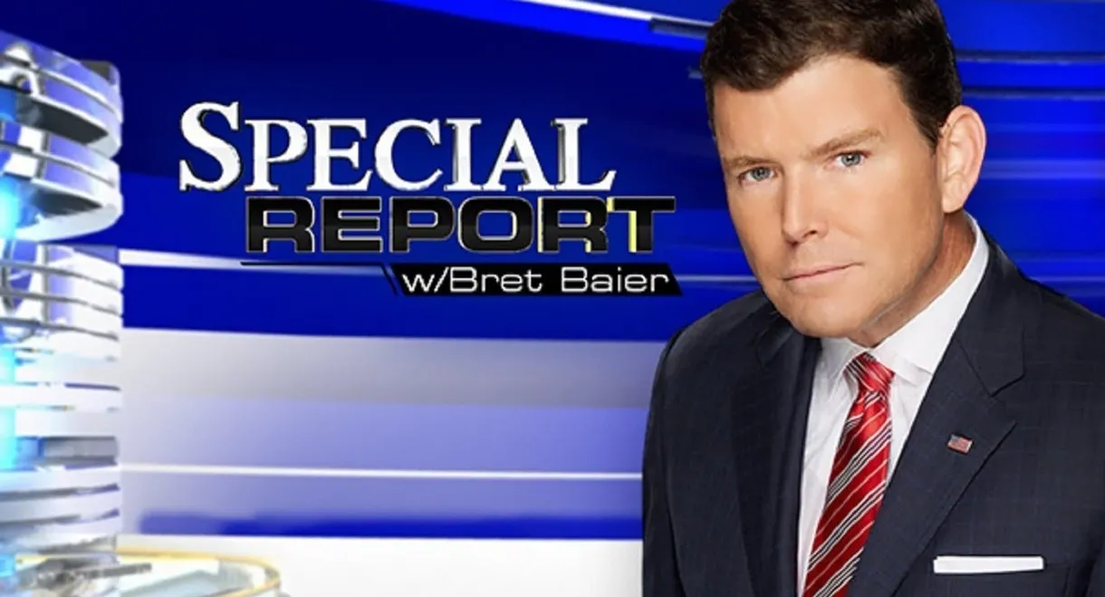 Special Report with Bret Baier