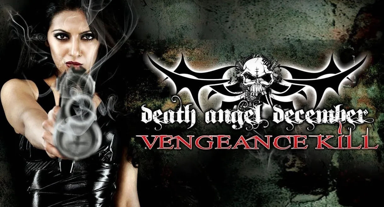 Death Angel December: Vengeance Kill