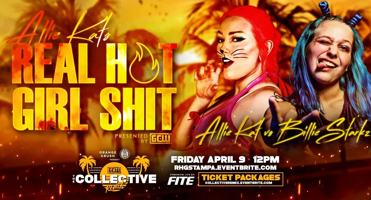 GCW Allie Kat's Real Hot Girl Shit