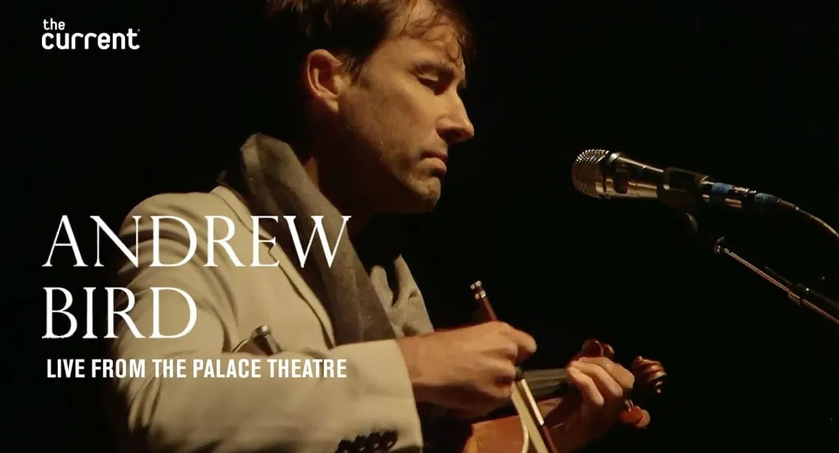 Andrew Bird: Live From The Palace Theatre