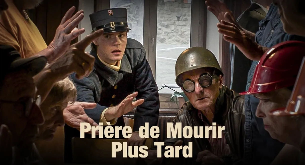 Prière de Mourir plus Tard