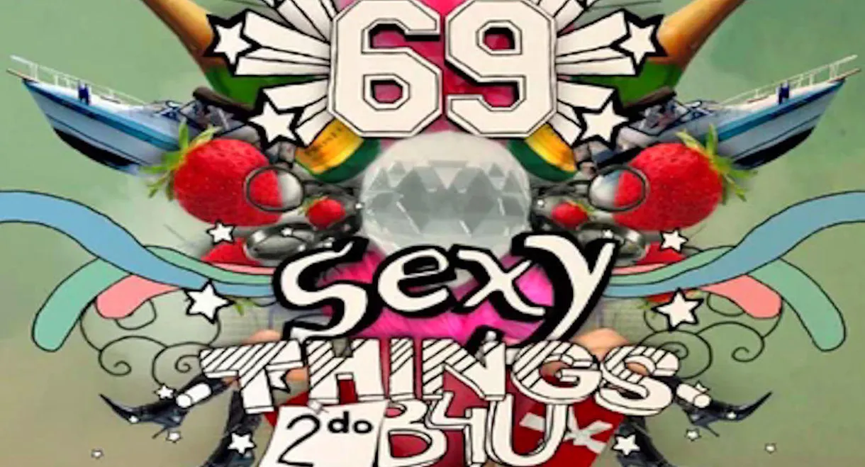 69 Sexy Things 2 Do Before You Die