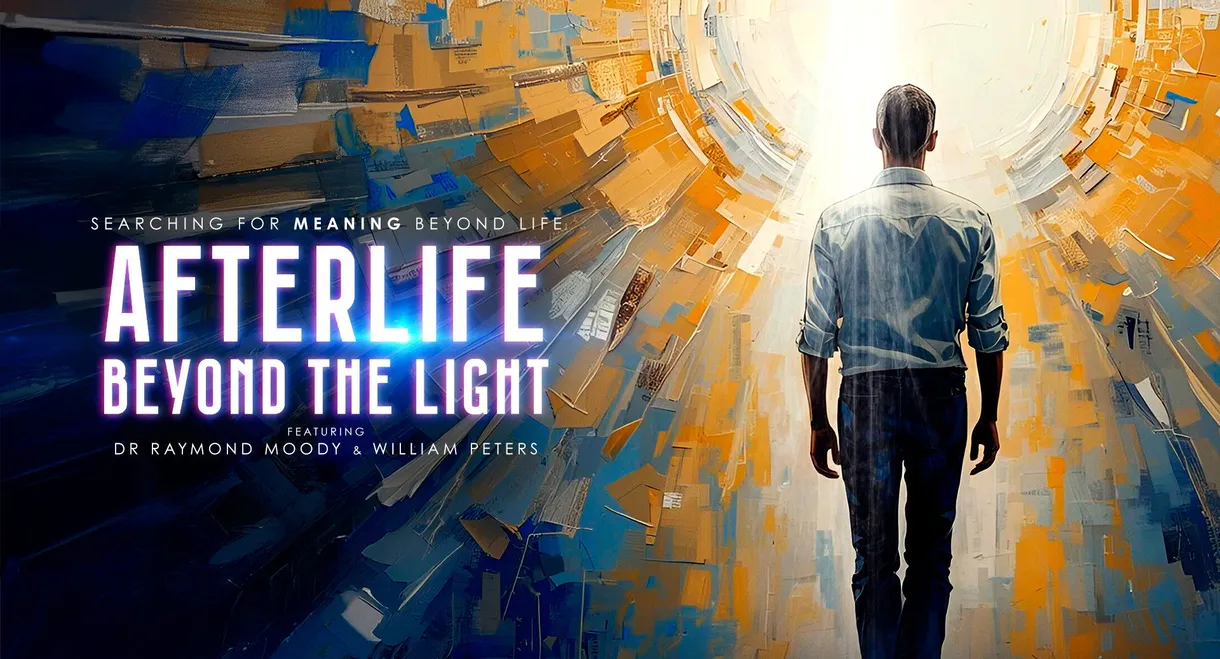 Afterlife: Beyond the Light