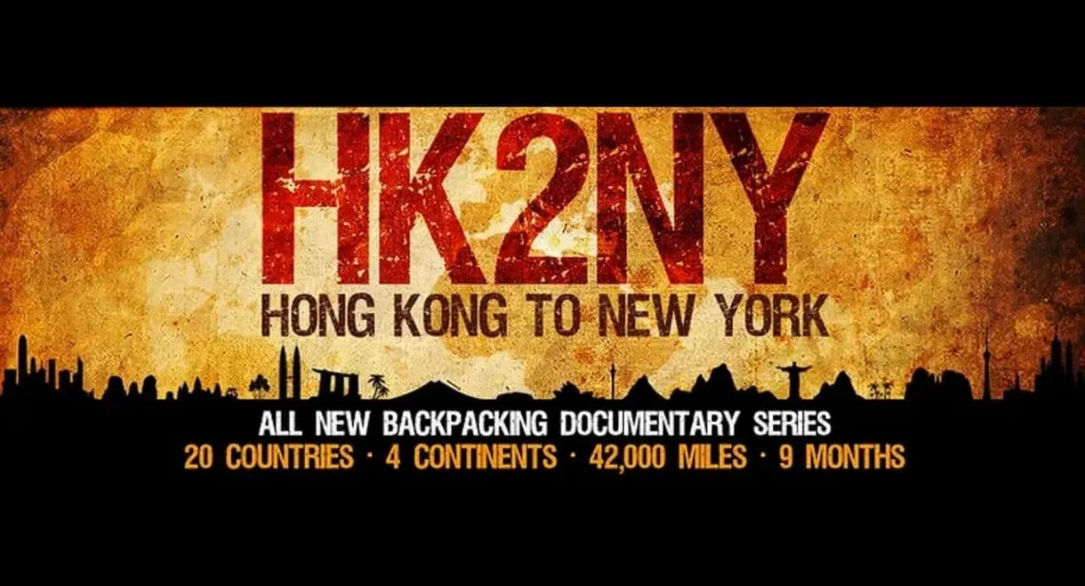 HK2NY: Hong Kong to New York - Backpacking Documentary Series