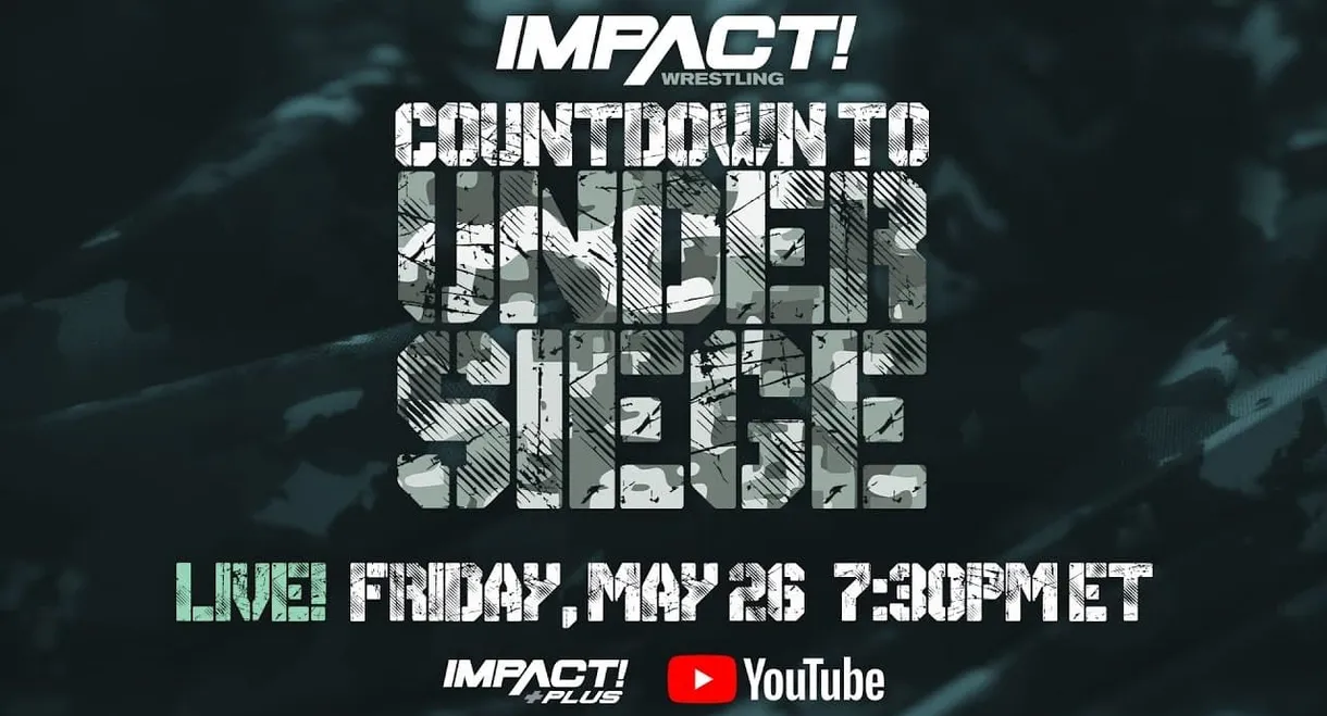 Countdown to Impact Wrestling: Under Siege 2023