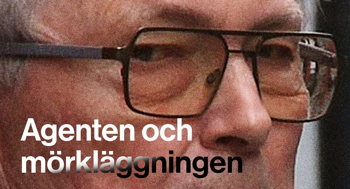 Agenten och mörkläggningen