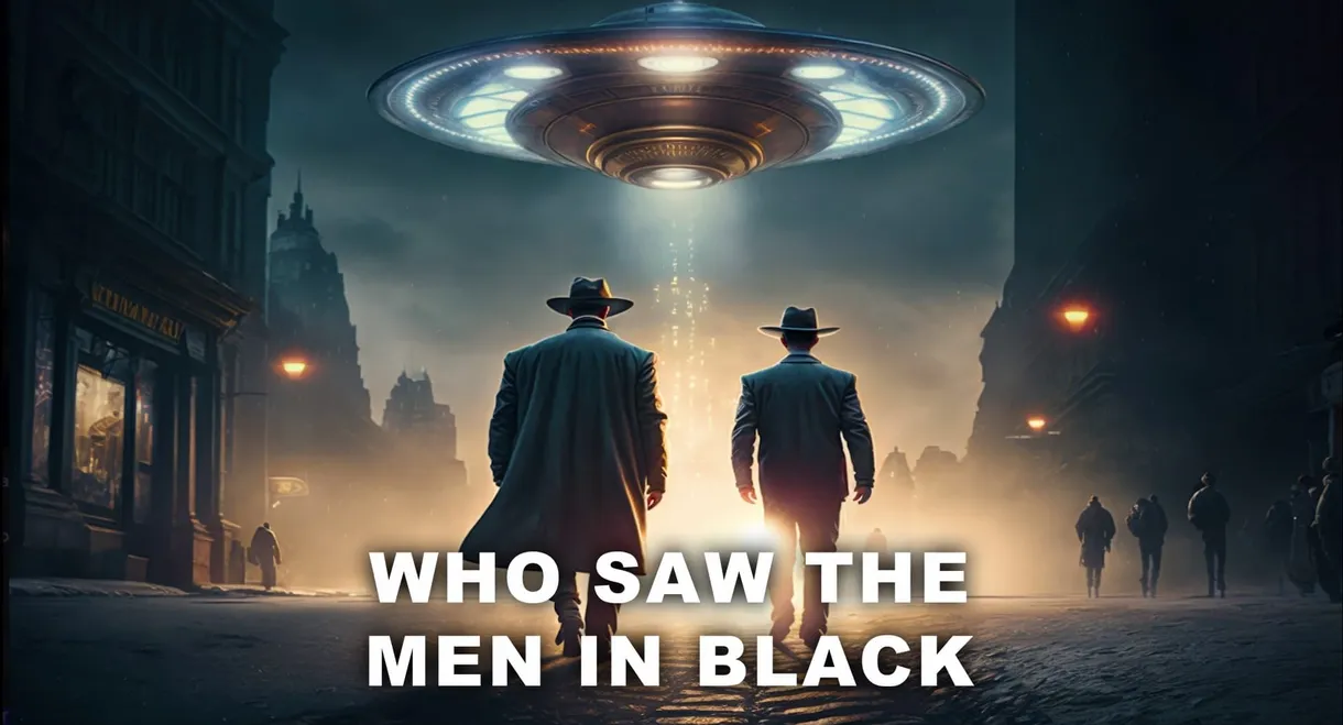 Who Saw the Men in Black